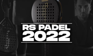 Colección RS Padel 2022