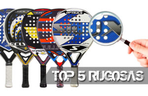 Top 5 palas de padel rugosas