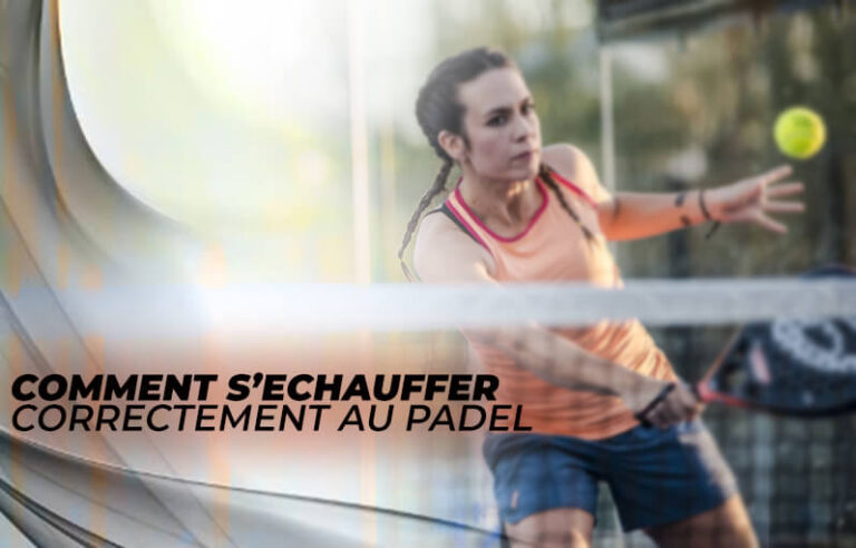 Comment bien s'échauffer au padel