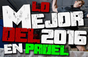 Lo mejor del pádel en 2016