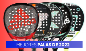 palas de pádel 2022