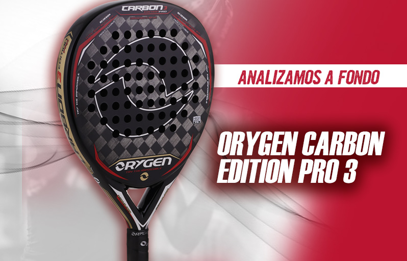Orygen Carbon Pro - La nueva pala polivalente avanzados