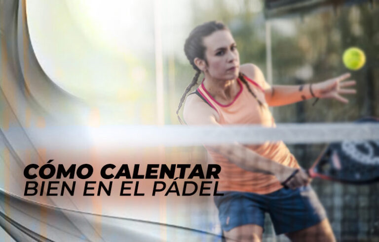 Calentamiento en el pádel