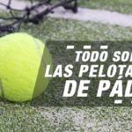 streetpadel-todo-sobre-las-pelotas-de-padel