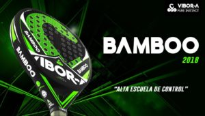 Pala Vibora Padel Bamboo Edition 2018.