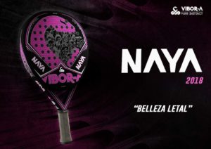 La pala femenina de Vibora es la Naya 2018.