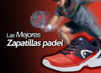 Mejores zapatillas pádel 2018